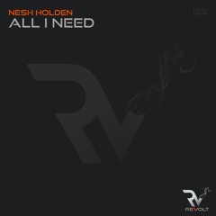 Nesh Holden - All I Need (Original Mix) Exclusive Preview