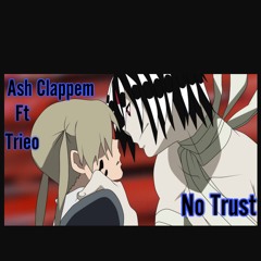 No Trust Ft Trieo