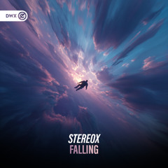 Stereox - Falling (DWX Copyright Free)