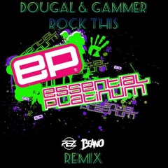 Dougal & Gammer - Rock This - Pez  &  Beano - Remix- **FREE DOWNLOAD**