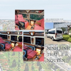 TOP +6 Xe Limousine Ninh Bình Thái Nguyên Cao Cấp 2023