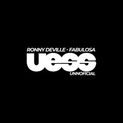 Ronny Deville - Fabulosa (Uess Barreto Remix)