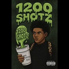1200 Shotz (feat. Kartel Doit)