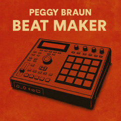 Peggy Braun – Beat Maker (Electronic Version)