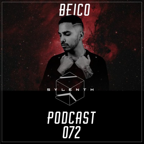 Sylenth Podcast 72: Beico