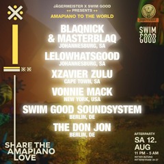 JAGERMEISTER & SWIM GOOD presents: AMAPIANO TO THE WORLD (AFTERPARTY)