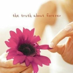 (PDF) Download The Truth About Forever BY : Sarah Dessen