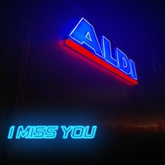 I Miss You - Salchikiller