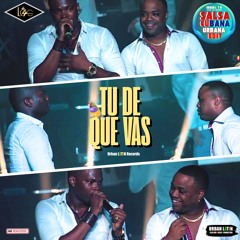 Tu De Que Vas (Salsa Cubana - Salsa Urbana Edit (Hd Remastered))