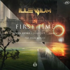 Illenium x Slander - Fractures x First Time [Chi Edit]