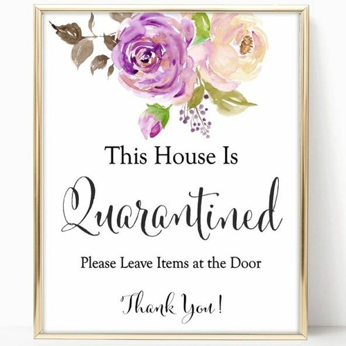 This HOUSE is Quarantined