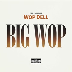 Wop Dell - New Life