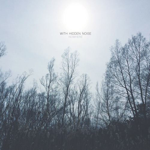 With Hidden Noise - Back to Me