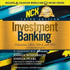 [Get] PDF EBOOK EPUB KINDLE Investment Banking (3rd Edition): Valuation, LBOs, M&A, and IPOs by  Jos