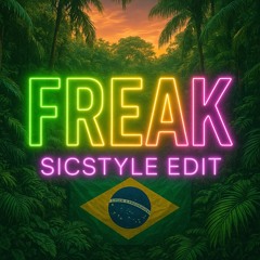 Freak (SicStyle Edit)