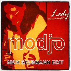 Modjo - Lady (Hear Me Tonight) (Nick Selbmann Edit)