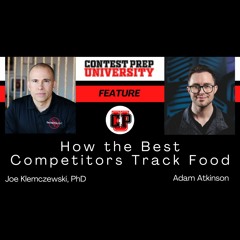 CONTEST PREP UNIVERSITY FEATURE - How The Best Competitors Track Food