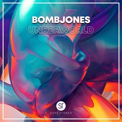 Bombjones - Underworld