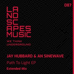 JAY HUBBARD & AN SINEWAVE - Path to Light (Original Mix)