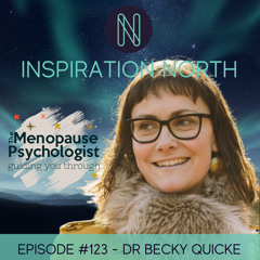 #123 Dr. Becky Quicke - The menstrual cycle holds all the wisdom.