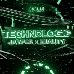 Jayfor x Duality - Technologic