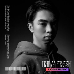 DAILY FRESH - LONEPINK