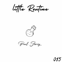 Paul Starey - Little Routine #15 - (2014)