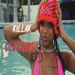 KillaK - Clockwork (Fast)
