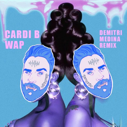 Stream Cardi B WAP (Basslift Remix) by Demitri Medina Official Listen online for free on