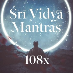 Guruji - Śrī Vidyā Mantras (108x)