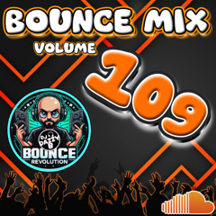 BOUNCE MIX 109 - Uk Bounce / Donk Mix #ukbounce #donk #bounce #dance #vocal #dj #gbx