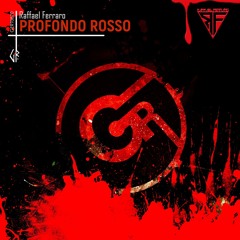 Profondo Rosso - Raffael Ferraro (Extended Mix)