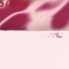 Forget You (slowed + reverb) - @kristelum (Jerkbeat) [Unfin. DEMO]