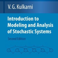 download PDF 📜 Introduction to Modeling and Analysis of Stochastic Systems (Springer