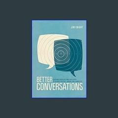 {pdf} 📚 Better Conversations: Coaching Ourselves and Each Other to Be More Credible, Caring, and C