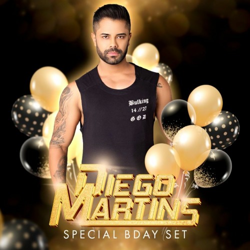 Dj Diego Martins - SPECIAL BDAY SET