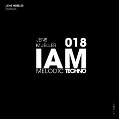 IAM 018 - Jens Mueller - Paranoid