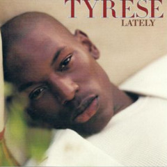 Tyrese - Lately (MJB:217 Remix)