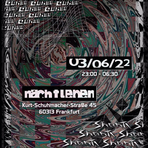 DENSExSHANTI | NACHTLEBEN | 03.06.22 | FRANKFURT