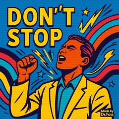 Dont stop