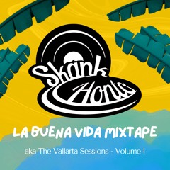 La Buena Vida Mixtape