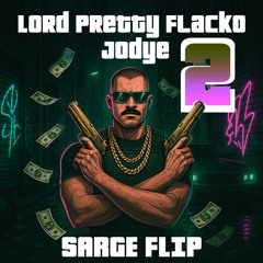 Lord Pretty Flacko Jodye 2 - A$AP Rocky (SARGE REMIX)
