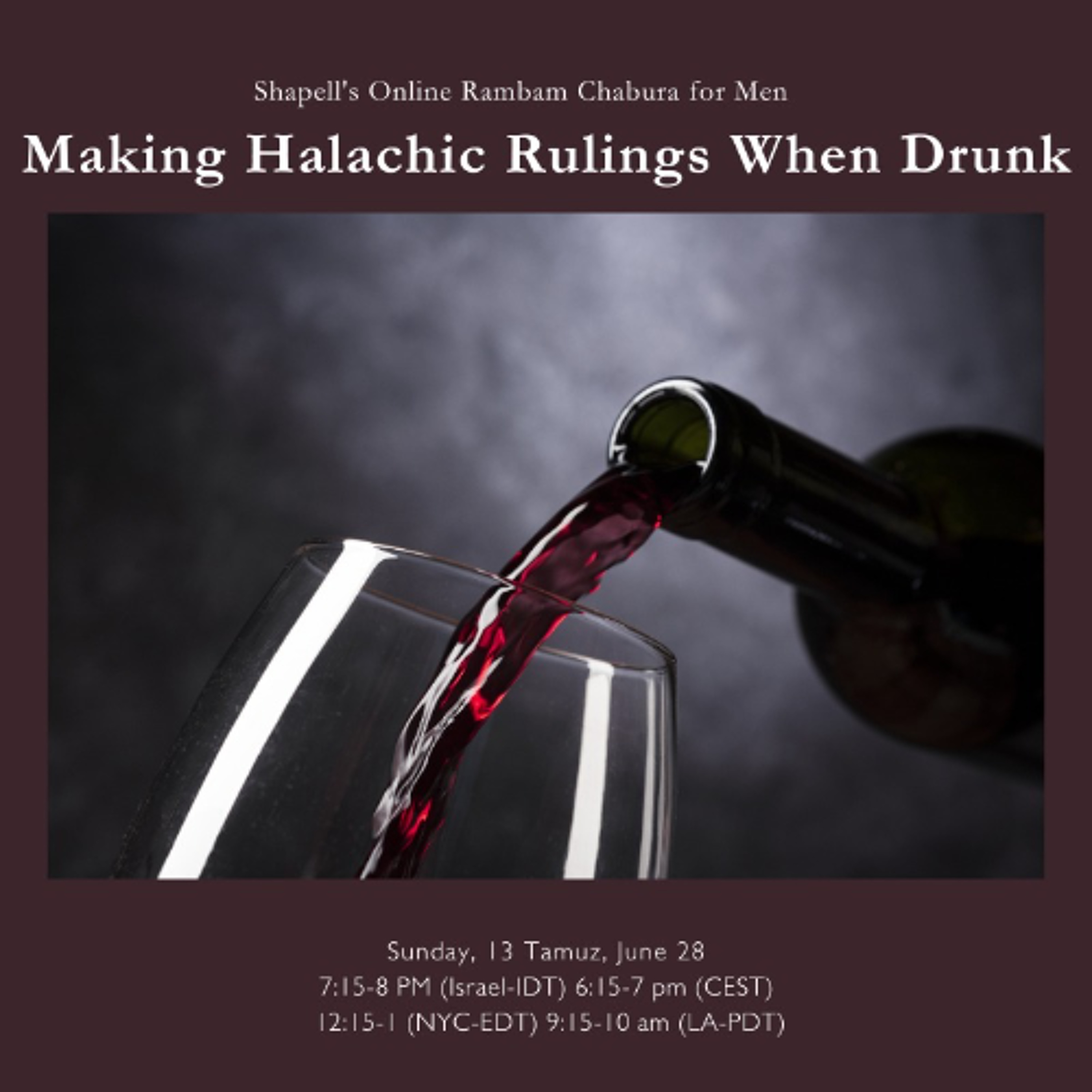 Rabbi Kwass - Rambam Chabura: Making Halachic Rulings When Drunk episode artwork