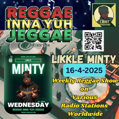 Reggae inna yuh Jeggae 16-4-2025 ole. skool vibes weekly Reggae Show on Various Stations