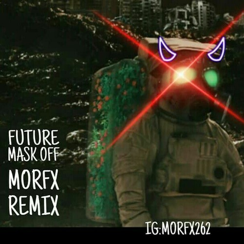 Stream Mask Off Remix (morfx).mp3 by mmd farjoo | Listen online for free on  SoundCloud