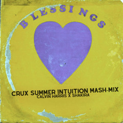 Blessings [CruX Summer Intuition Mash-Mix]