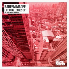 Raheem Madee - Submarine (Original Mix) Preview.wav