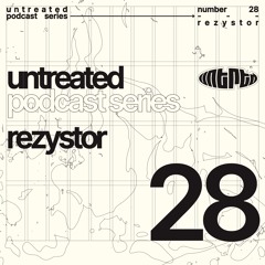 untreated: podcast no28 | Rezystor