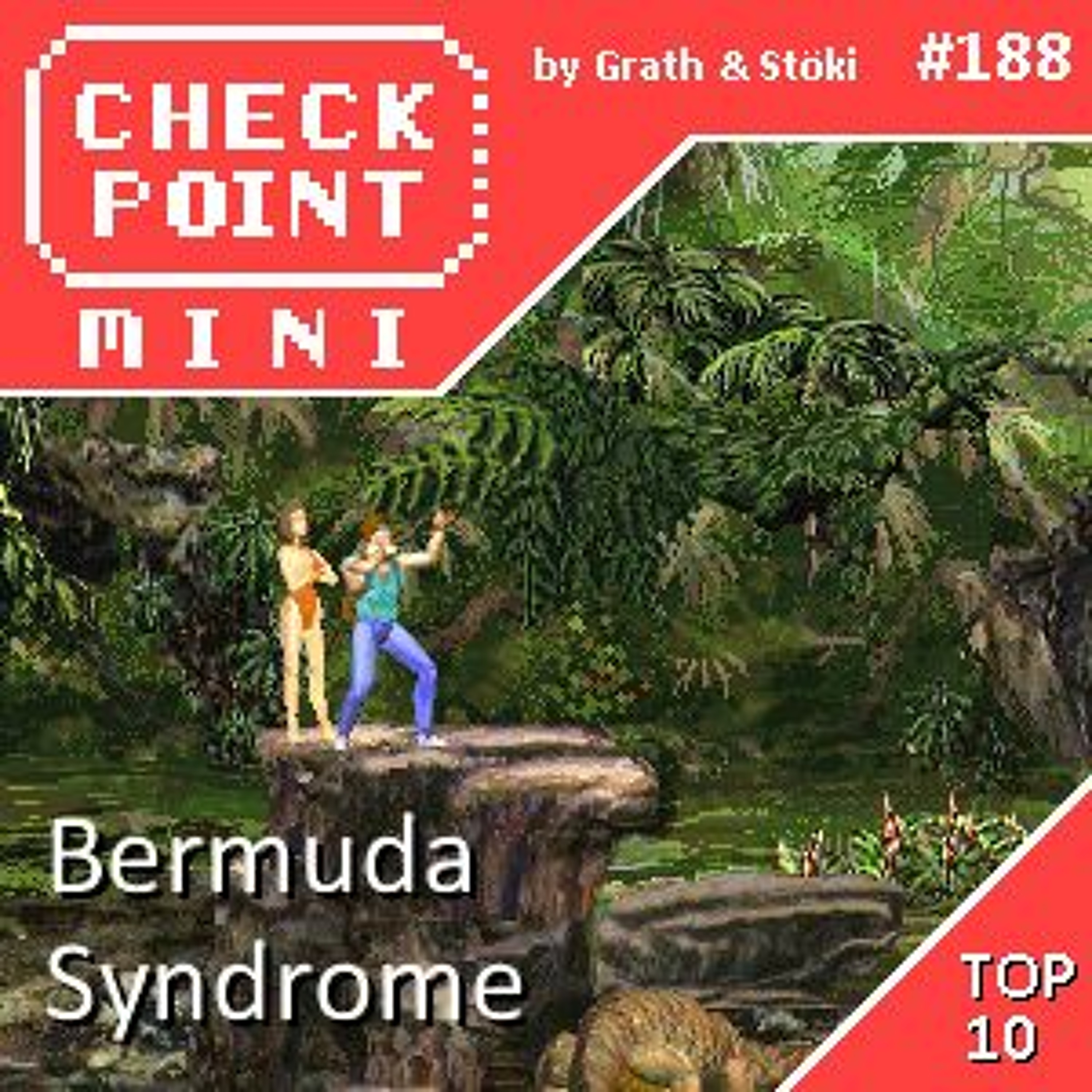 Checkpoint Mini #188 - Bermuda Syndrome + a 10 legjobb játék, aminek földrajzi hely van a címében episode artwork