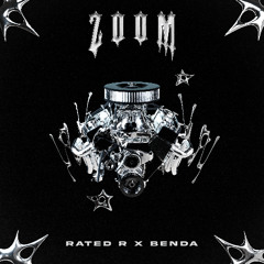 RATED R & BENDA - ZOOM